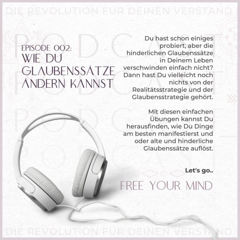 Episode 002:Wie Du Glaubenssätze ändern kannst