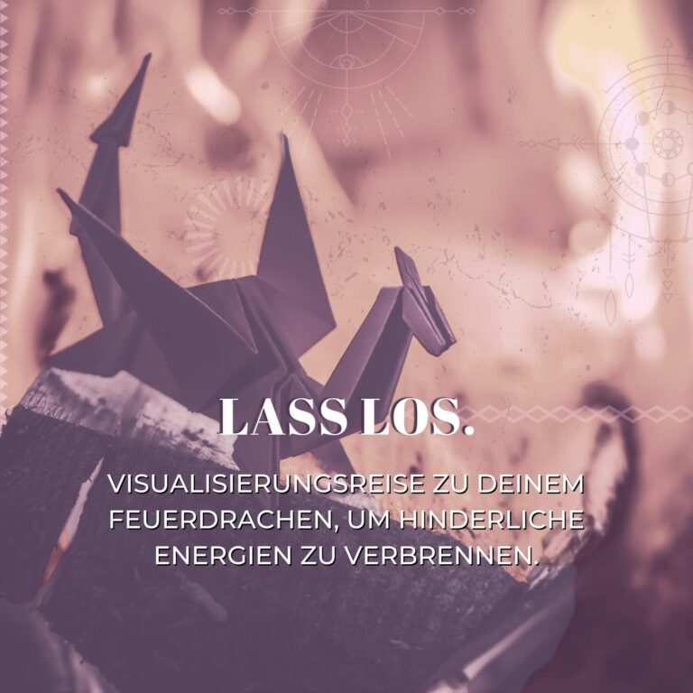 Episode 005:Verbinde Dich mit Deinem Feuerdrachen